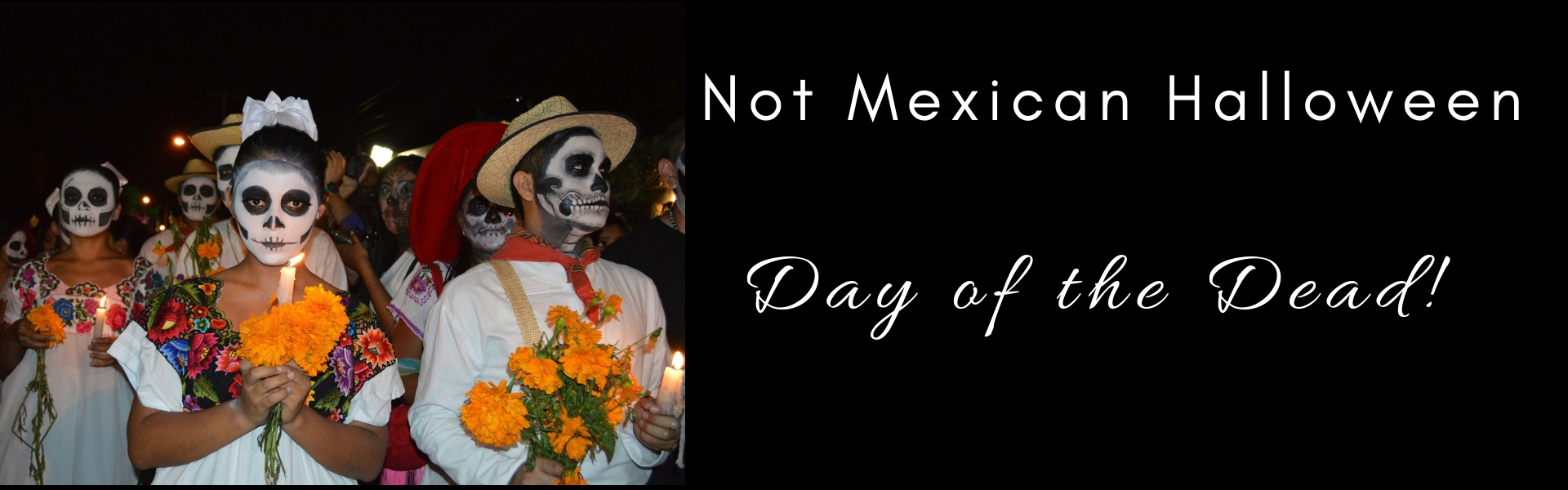 What's El Día de los Muertos? It's Not Scary, and It's Not Halloween